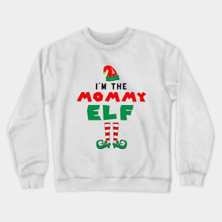 I'm The Mommy Elf Perfect Christmas Crewneck Sweatshirt